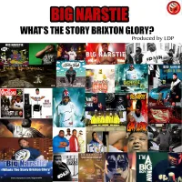 Big Narstie - Whats the Story? Brixton Glory 2