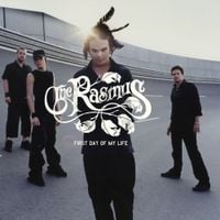 The Rasmus - First Day of My Life