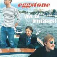 Eggstone - Vive La Diff&eacute;rence!