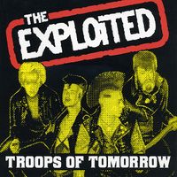 The Exploited - Troops of Tomorrow