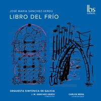 Orquesta Sinf&oacute;nica De Galicia / Jos&eacute; Mar&iacute;a S&aacute;nchez-Verd&uacute; / Carlos Mena - Libro del fr&iacute;o