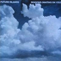 Future Islands - Seasons (Waiting On You)