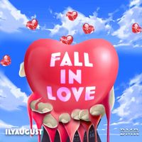 Ilyaugust - Fall In Love