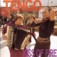 Tengo - Kiss of Fire