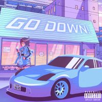 Ilyaugust - Go Down!