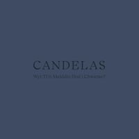 Candelas - Wyt Ti'n Meiddio Dod i Chwarae