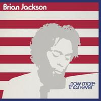 Brian Jackson - Now More Than Ever