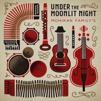 Mohikan Family's - Under the Moonlit Night