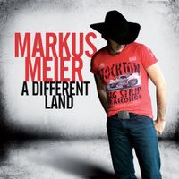 Markus Meier - A Different Land