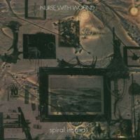 Nurse with Wound - Spiral Insana