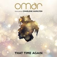 Omar - That Time Again (feat. Charlene Hamilton)