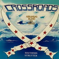 Crossroads - Southern Strutter