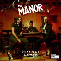 The Manor - Free The Geezer