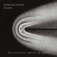 Wulven - The Pressure Splits Us Apart
