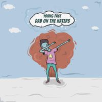 Danny Gonzalez - Dab on the Haters (Young Face)