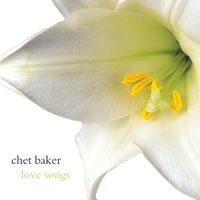 Chet Baker - Love Songs