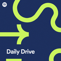 Spotify - Your Daily Drive