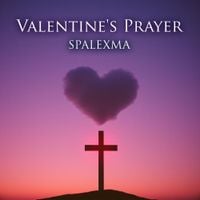 SPALEXMA - Valentine's Prayer