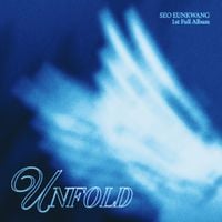 서은광 [SEO EUNKWANG] - UNFOLD
