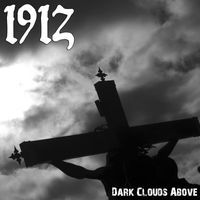 1912 - Dark Clouds Above