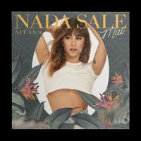 Aitana - Nada Sale Mal