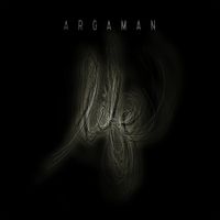 Argaman - LIfe