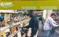 DJ Shadow - Snippets From Wrath of The Math / Endtroducing&hellip;