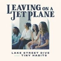 Lake Street Dive - Leaving on a Jet Plane