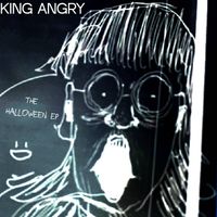 King Angry - The Halloween EP