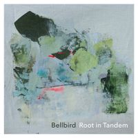 Bellbird - Root in Tandem