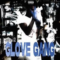 rexv2 - GLOVE GANG