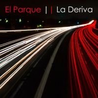 El Parque - La deriva