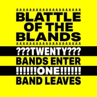 The Garages - BLATTLE OF THE BLANDS