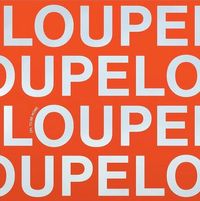 Loupe - Oh, To Be Home