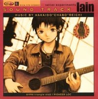 Nakaido 'Chabo' Reichi - Serial Experiments Lain Sound Track