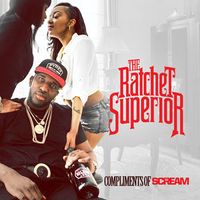DJ Scream - The Ratchet Superior
