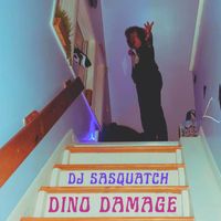 DJ Sasquatch - Dino Damage