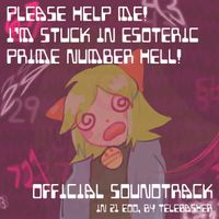 telebasher - Please Help Me! I'm Stuck in Esoteric Prime Number Hell!
