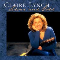 Claire Lynch - Silver and Gold