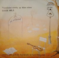 Lucie Bílá - Neposlu&scaron;n&eacute; Tenisky &bull; M&aacute;m Tr&eacute;mu
