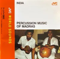 Thala Vadya Ensemble - Percussion Music of Madras