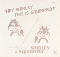 Shirley & Squirrely - "Hey Shirley, This Is Squirrely!"