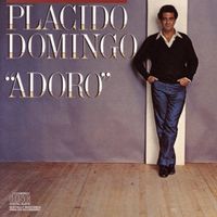Plácido Domingo - Adoro