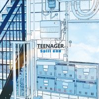 Split end - TEENAGER