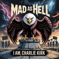 Mad as Hell - I Am, Charlie Kirk