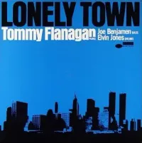 Tommy Flanagan - Lonely Town