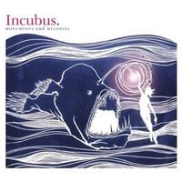 Incubus - Monuments and Melodies