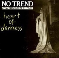 No Trend - Heart of Darkness