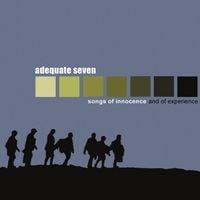Adequate Seven - Songs of Innocence and of Experience