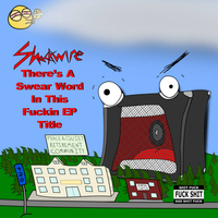 Shockwire - There's A Swear Word In This Fuckin EP Title